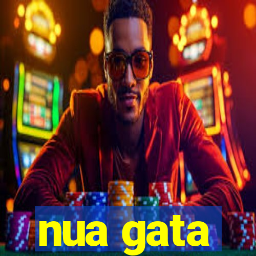 nua gata